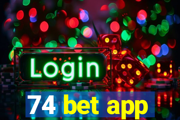 74 bet app